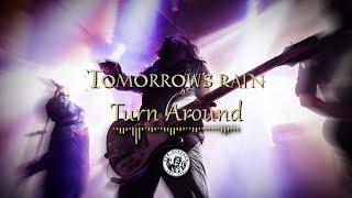 Tomorrow's Rain - Turn Around feat. M.Denner (Ex-King Diamond/ Ex-Mercyful Fate) & Ben Christo