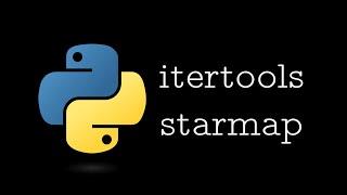 Python starmap (itertools): A short and easy intro