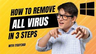 Remove ALL Virus from Windows 11 & 10 | Quick and Easy Steps