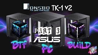 LIVE: Part 3 - PC Build with ASUS BTF and Jonsbo TK-1 v2 #asus #jonsbo