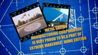 Metal Sales on Extreme Makeover: Home Edition