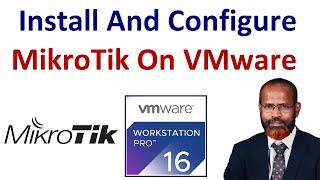 How To Install And Configure MikroTik Router OS On VMware Workstation 2023