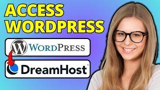 How To Access WordPress In DreamHost