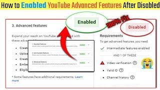 How to Enabled YouTube Advanced Features After Disabled | How To Submit Apepal For Advanced Features