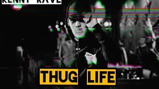 KeNnY_RaVe -Thug life (feat Bakhodir)