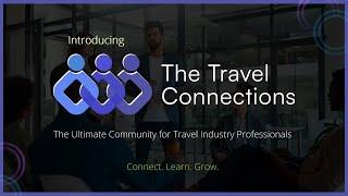 The Travel Connections | The Ultimate Community for Travel Industry Professionals