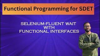 Selenium-Fluent Wait with Functional Interfaces