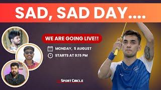 Paris Olympics 2024 Day 10: A Sad Day for Indian Sports as Lakshya Sen loses! | Sport Circle