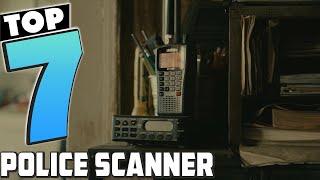 7 Best Police Scanners in 2024: Get In-the-Know
