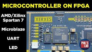 Microcontroller on FPGA (Microblaze, UART, GPIO) - Phil's Lab #108