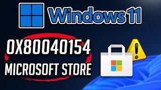 Solucion Error Microsoft Store 0x80040154 en Windows 11- Tutorial