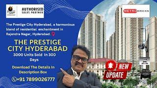 The Prestige City Hyderabad | Latest Update | Details At Description Box