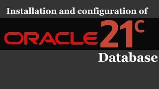 How to install and set up Oracle Database 21c On Oracle Linux 8 | 21c | Oracle free tutorials