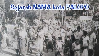 Sejarah Nama Kota Palopo, Kerajaan Luwu || Sulawesi Selatan