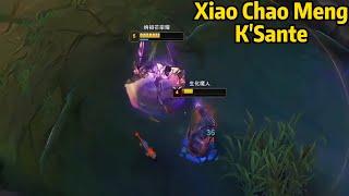 Xiao Chao Meng K'Sante: His K'Sante is UNKILLABLE!