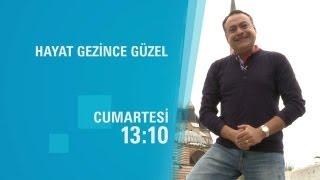 Hayat Gezince Güzel - Tanıtım (05.10.2013)