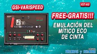 GSI VARISPEED PLUGIN GRATIS QUE EMULA ECO DE CINTA (Pruebas Y Reviews) en Español