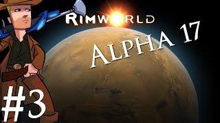 Rimworld | Alpha 17 On The Road | Part 3 | Go Juice