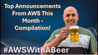 Top 9 AWS announcements this month | Compilation