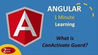 Angular 1 Minute Learning - What is CanActivate Guard - Episode 15