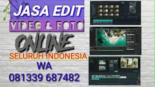 MENERIMA JASA EDIT VIDEO & FOTO SECARA ONLINE