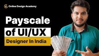 Payscale of uiux designer|Salary of Ui Ux designer in India