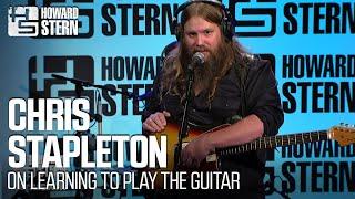 Chris Stapleton on Learning to Play the Guitar