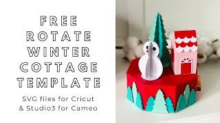 FREE SVG download - 3D paper rotate winter cottage - digital files for Cricut and Silhouette Cameo