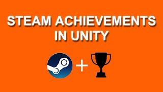 How To Add Steam Integration and Achievements to your Game - Unity Tutorial