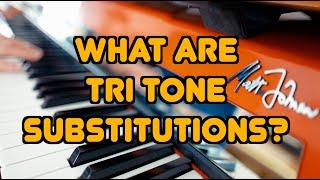 Tutorial: Tri tone substitutions and how to use them