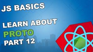 JS Basics - What is Proto ? (Part 12)