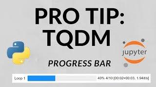 Python TQDM Progress bar - Code like Pro