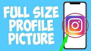 How To See Full Size Instagram Profile Picture (2022)