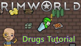 Drugs and how to use them : Rimworld Tutorial Nuggets