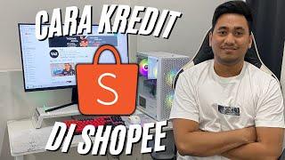 CARA KREDIT DI SHOPEE | CARA CICIL HP DI SHOPEE