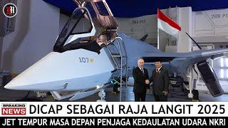 2025 WOW !! RUSIA SEBUT JET TEMPUR SILUMAN CANGGIH MEREKA SEBAGAI RAJA LANGIT UNTUK TNI AU