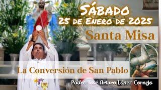  MISA DE HOY sábado 25 de Enero 2025 - Padre Arturo Cornejo