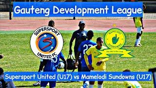 HIGHLIGHTS | Supersport United (U17) vs Mamelodi Sundowns (U17) | Gauteng Development League