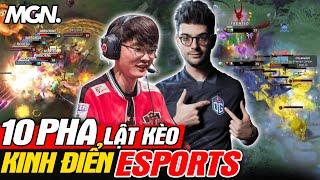 Top 10 Pha Lật Kèo Kinh Điển Nhất Lịch Sử Esports | MGN Esports