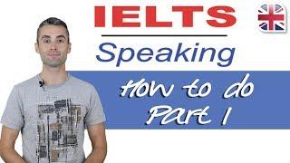 IELTS Speaking Exam - How to Do Part One of the IELTS Speaking Exam