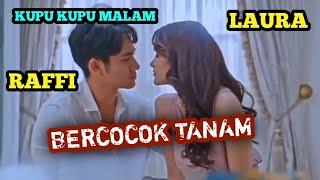 KUPU KUPU MALAM EPISODE 7B raffi vs laura