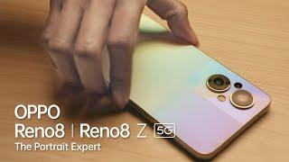 OPPO Reno8 | Reno8 Z 5G - The Portrait Expert with Cinta Laura Kiehl