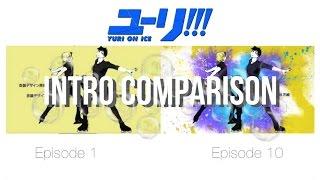 Yuri!!! On Ice - Intro Comparison (Episode 1 & Episode 10) | TheAwkoTaco