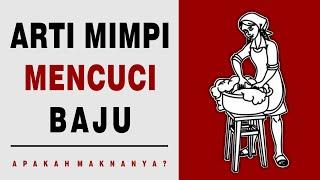 Arti Mimpi Mencuci Baju