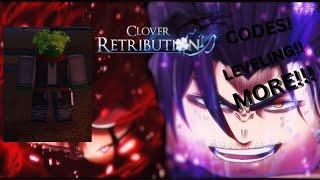 All You NEED BEGINNERS GUIDE Clover Retribution (ALL CODES)