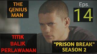 Satu Kesempatan Telah Hilang || Alur cerita film PRISON BREAK SEASON 2 Eps.14