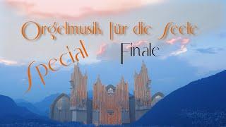 Orgelmusik für die Seele 30 * Organ Music for the Soul 30: Finale - Ohira