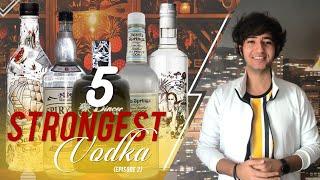 5 Strongest Vodka In The World | Vodka with highest alcohol percentage | Party Poisons | Episode 2