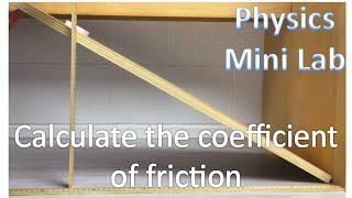 Measuring the Static Coefficient of Friction - Mini Lab Activity