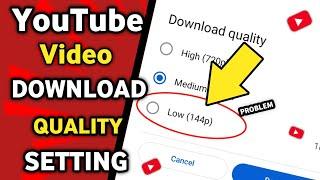 YouTube Video Download Quality Settings | YouTube Video Download Quality Kaise Badhaye